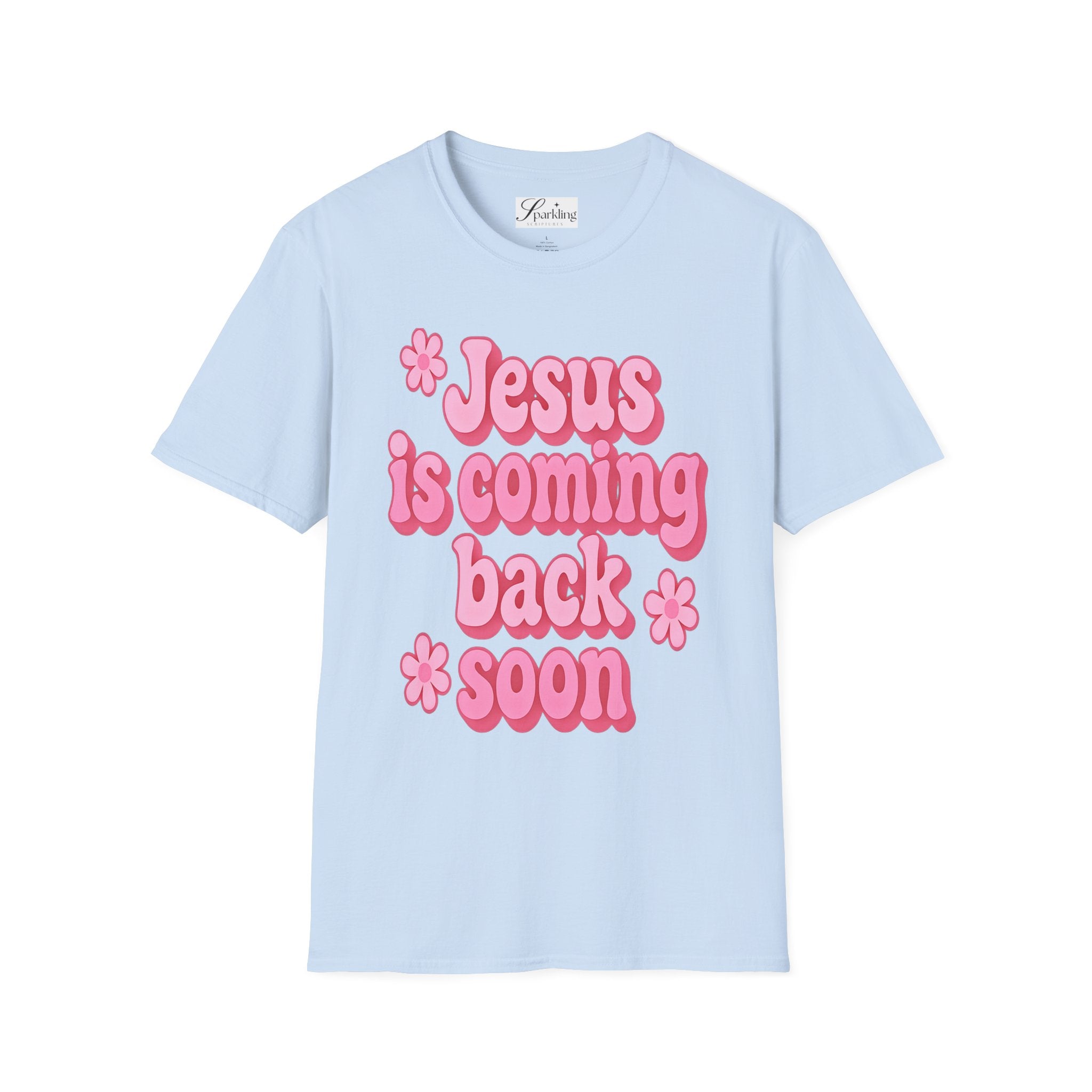Jesus Is Coming Back Soon T-Shirt —