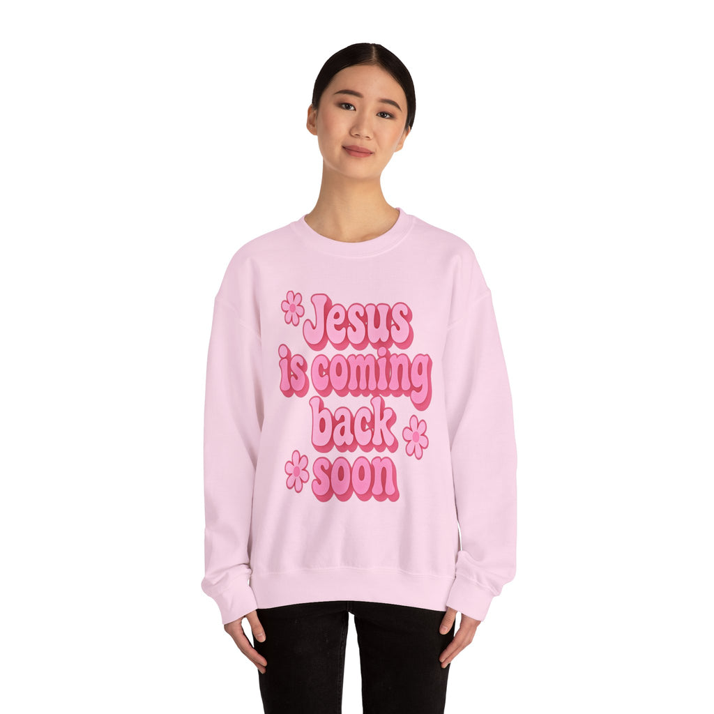 Sweatshirt — "Jesus Is Coming Back Soon" Crewneck