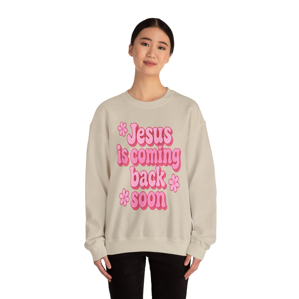 Sweatshirt — "Jesus Is Coming Back Soon" Crewneck