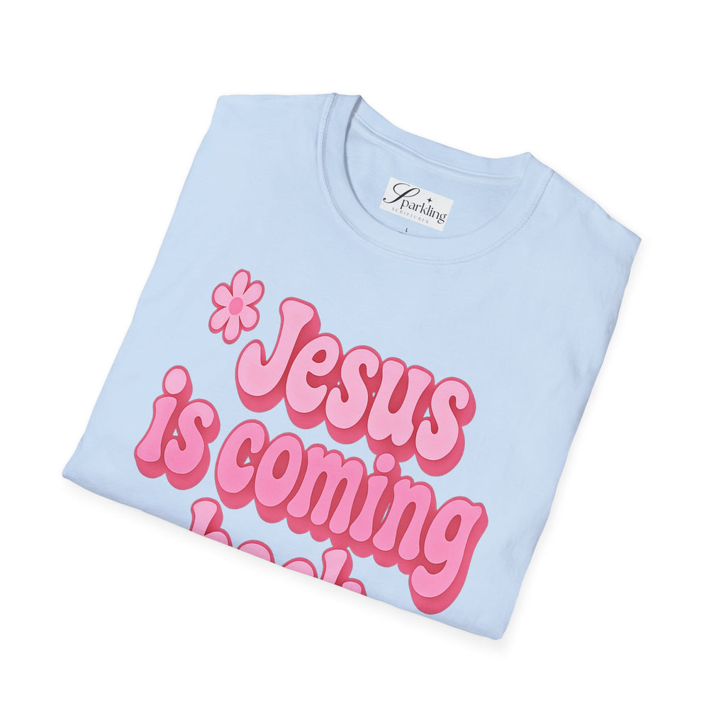 Jesus Is Coming Back Soon T-Shirt —