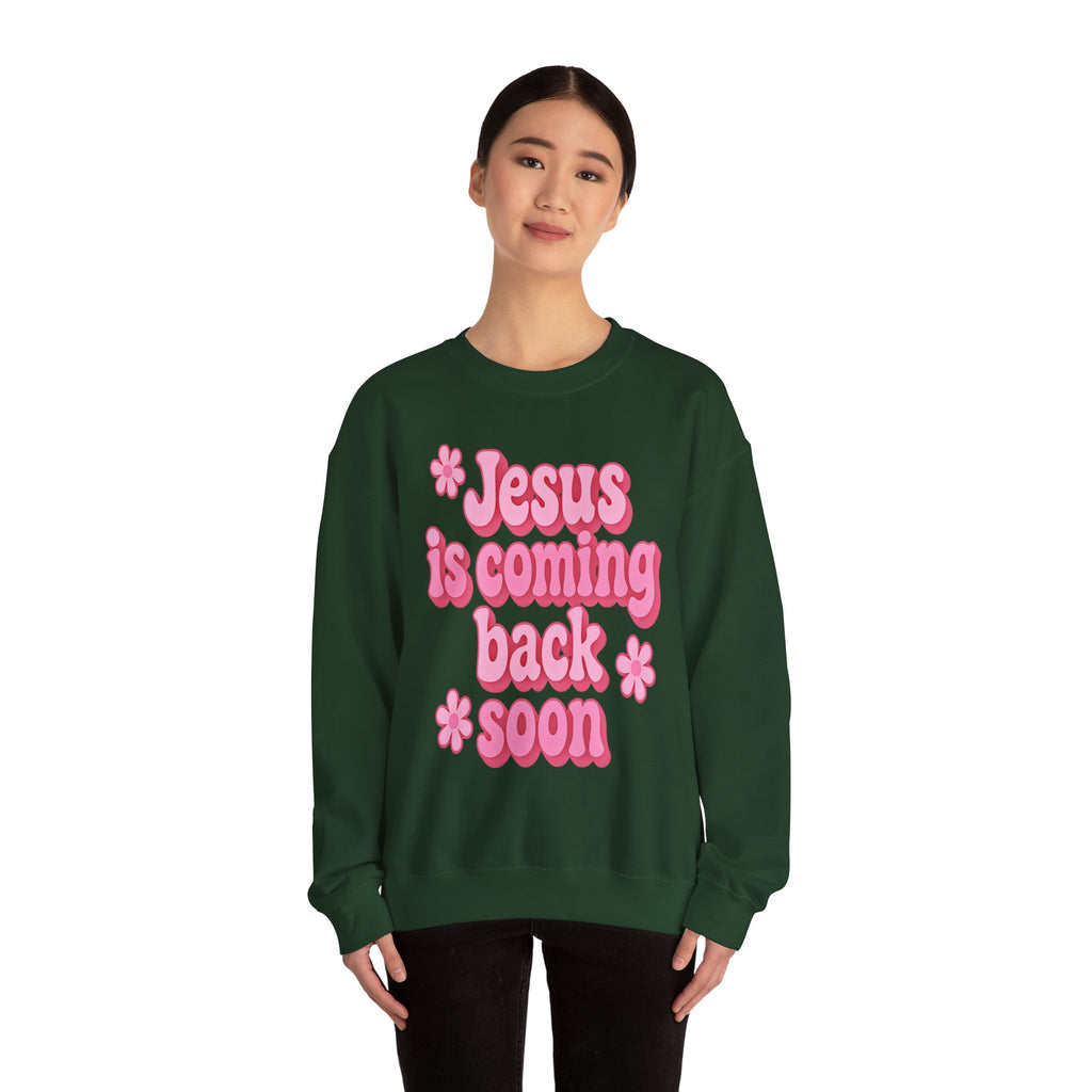 Sweatshirt — "Jesus Is Coming Back Soon" Crewneck